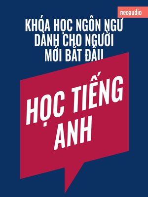cover image of Khóa học ngôn ngữ cho người mới bắt đầu, Học tiếng Anh (Không cắt xén)
